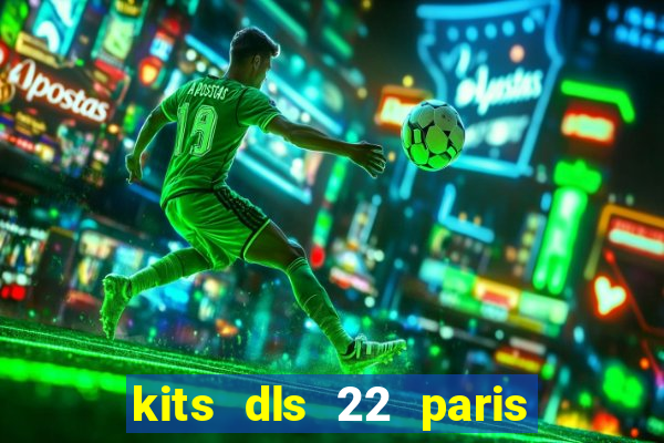 kits dls 22 paris saint germain